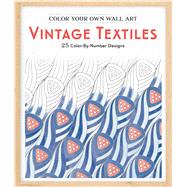 Color Your Own Wall Art Vintage Textiles 9781507200353