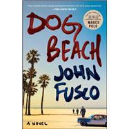 Dog Beach A Novel 9781476750354