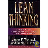 Lean Thinking : Banish Waste and Create Wealth in Your Corporation