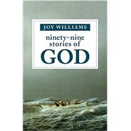 Ninety-nine Stories of God 9781941040355
