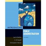 Introducing Public Administration- (Value Pack w/MySearchLab) 9780205700356