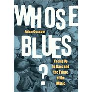 Whose Blues?