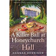 A Killer Ball at Honeychurch Hall 9781250130358