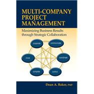 Multi-Company Project Management Maximizing Business Results through Strategic Collaboration