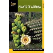 Plants of Arizona, 2nd : A Field Guide 9780762770359