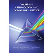 Values in Criminology and Community Justice 9781447300359