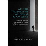 All the Treasures of Wisdom and Knowledge 9781973610359