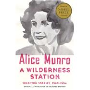 A Wilderness Station Selected Stories, 1968-1994