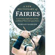 A New Dictionary of Fairies 9781789040364