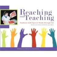 Reaching and Teaching Students With Special Needs Through Art 9781890160364