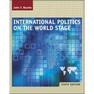 International Politics on the World Stage 9780072890365