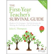 The First-year Teacher's Survival Guide 9781119470366