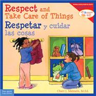 Respect and Take Care of Things / Respetar Y Cuidar Las Cosa 9781631980367
