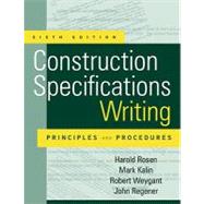Construction Specifications Writing : Principles and Procedures 9780470380369
