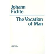 The Vocation of Man 9780872200371