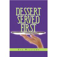 Dessert Served First 9781796020373