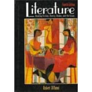 Literature : Reading Fiction, Poetry, Drama and the Essay 9780070170377