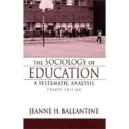 Sociology of Education : A Systematic Analysis