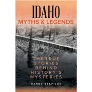 Idaho Myths & Legends 9781493040377