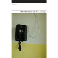 New Poetries VI: An Anthology 9781784100377