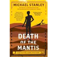 Death of the Mantis : A Detective Kubu Mystery 9780062000378