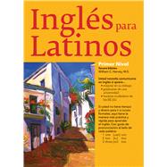 Ingles Para Latinos primer nivel / English for Latinos, Level 1 9781438010380