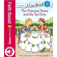 The Princess Twins and the Tea Party 9780310750383