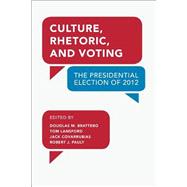 Culture, Rhetoric, and Voting 9781629220383
