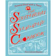 The Southern Sympathy Cookbook 9781682680384
