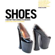 Shoes A History from Sandals to Sneakers 9780857850386