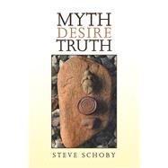 Myth Desire Truth 9781796060386