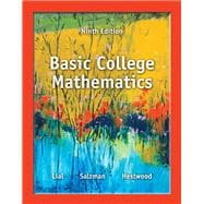 Basic College Mathematics plus NEW MyMathLab with Pearson eText -- Access Card Package 9780321900388