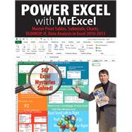 Power Excel With Mrexcel: Master Pivot Tables, Subtotals, Charts, Vlookup, If, Data Analysis in Excel 2010?2013 9781615470389