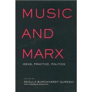 Music and Marx: Ideas, Practice, Politics 9781138870390