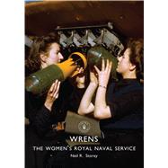 Wrens The Women’s Royal Naval Service 9781784420390