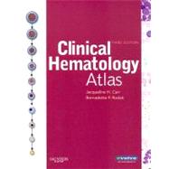 Clinical Hematology Atlas 9781416050391