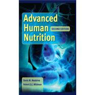 Advanced Human Nutrition 2E 9780763780395