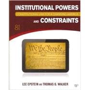 Constitutional Law for a Changing America: Institutional Powers and Constraints 9781452270395