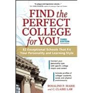 Find the Perfect College for You 82 Exceptional Schools That Fit Your Personality and Learning Style 9781617600395