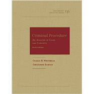 Criminal Procedure, an Analysis of Cases and Concepts 9781634590396