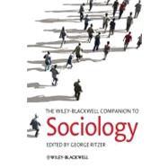 The Wiley-Blackwell Companion to Sociology 9781444330397