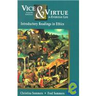 Vice and Virtue in Everyday Life : Introductory Readings in Ethics