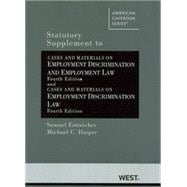 Statutory Supplement to Cases and Materials on Employment Discrimination and Employment Law 9780314280398