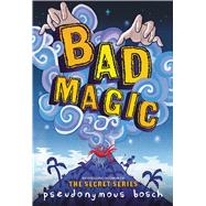 Bad Magic