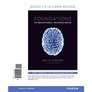 Foundations of Behavioral Neuroscience, Books a la Carte Edition 9780205940400