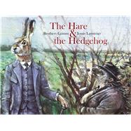 The Hare and the Hedgehog 9789888240401