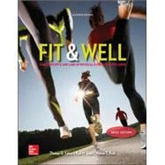 Fit & Well :Core Concepts and Labs in Physical Fitness and Wellness (Brief) 9780077770402
