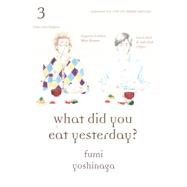 What Did You Eat Yesterday?, Volume 3 9781939130402