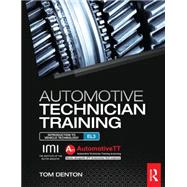 Automotive Technician Training: Entry Level 3: Introduction to Light Vehicle Technology 9780415720403