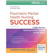 Psychiatric Mental Health Nursing Success: A Q&a Review Applying Critical Thinking to Test Taking 9780803660403